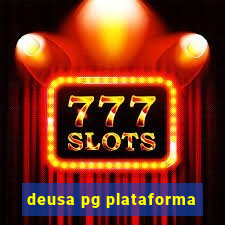 deusa pg plataforma